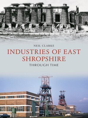cover image of Industries of East Shropshire Through Time